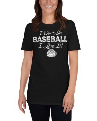 i dont live baseball i love it Short-Sleeve Unisex T-Shirt