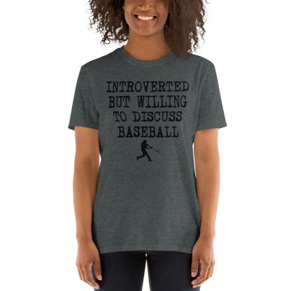 introverted but willing to discuss baseball Short-Sleeve Unisex T-Shirt