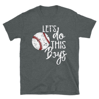 baseball let’s do this boys Short-Sleeve Unisex T-Shirt