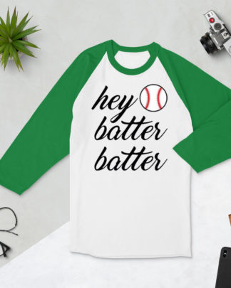 baseball hey batter batter 3/4 sleeve raglan shirt