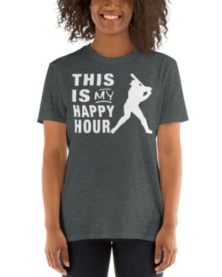 baseball is my happy hour Short-Sleeve Unisex T-Shirt