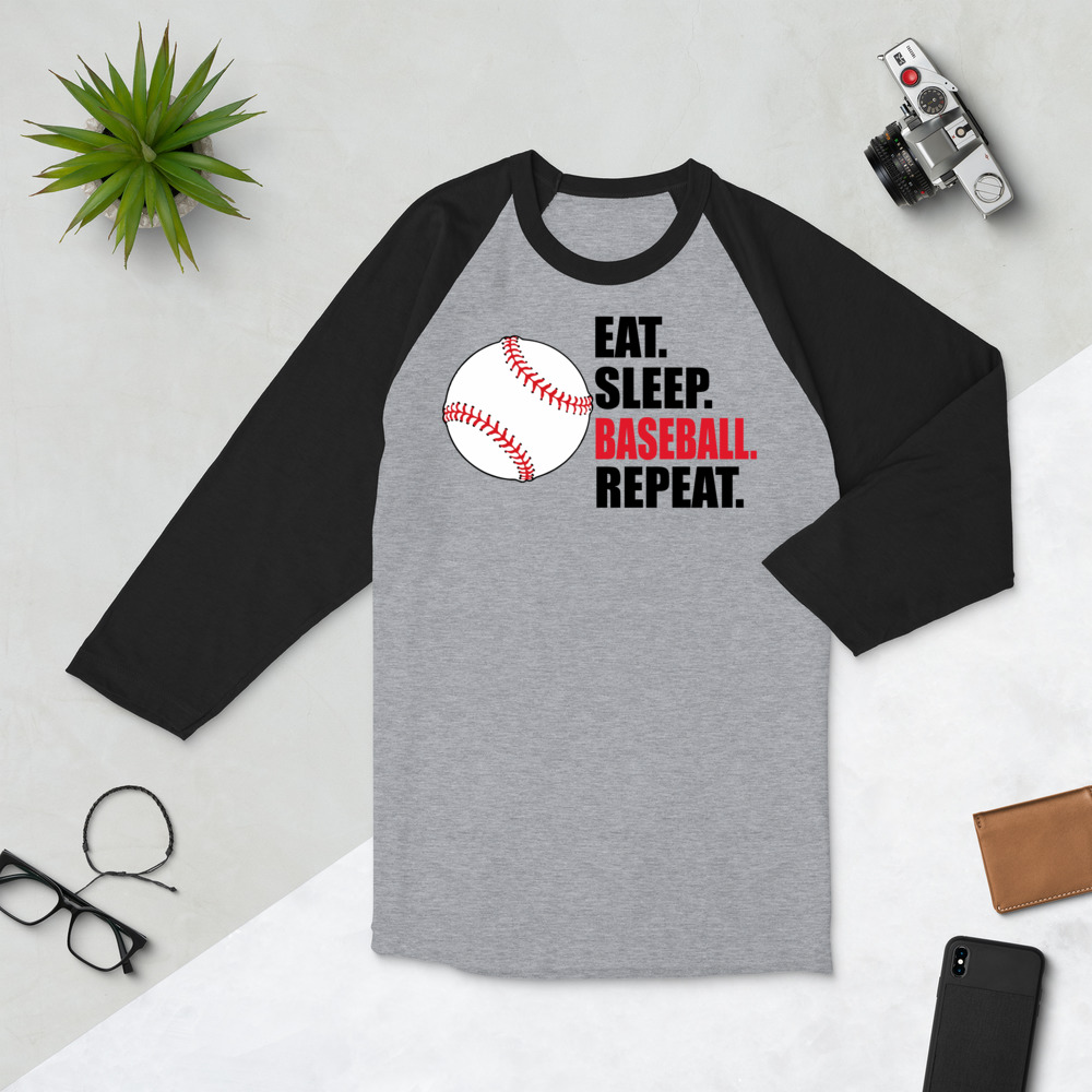 eat sleep baseball repeat 3/4 sleeve raglan shirt eat sleep baseball repeat 3/4 sleeve raglan shirt
