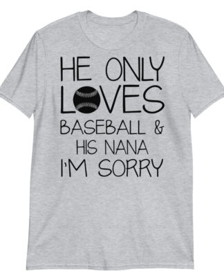 i am a nana and baseball is my second language Short-Sleeve Unisex T-Shirt