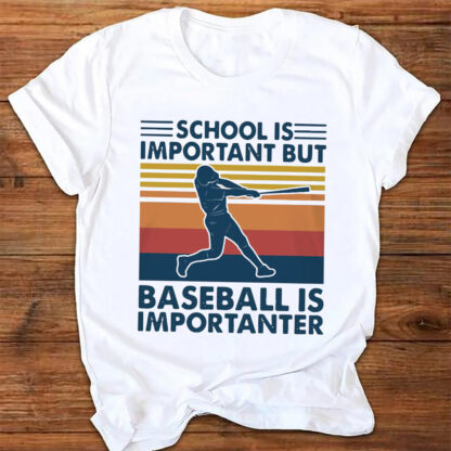 School Is Important But Baseball Is Importanter