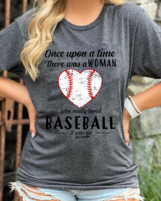 once upon a time there was a girl who really loved baseball it was me the end unisex Gildan Short-Sleeve T-Shirt
