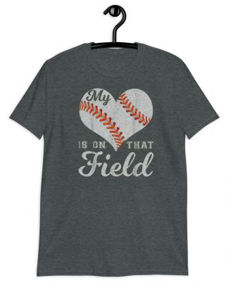 baseball my heart on that field Short-Sleeve Unisex T-Shirt