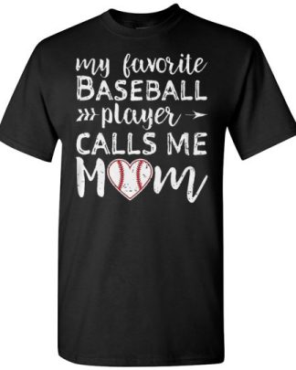 my fovorite baseball player calls me mom unisex shirt