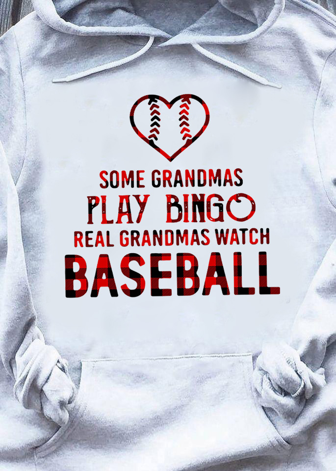 some grandmas baseball Available in many colors, for men and women, t-shirt type and hoodie style