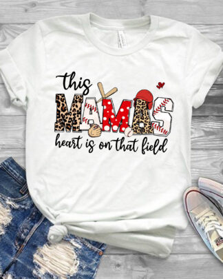this mama heart is on that field baseball shirt