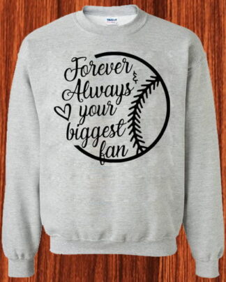 Forever Always Your Biggest Fan Baseball Shirt, Proud Baseball Mom Fan Tee, Hoodie, Sweatshirt