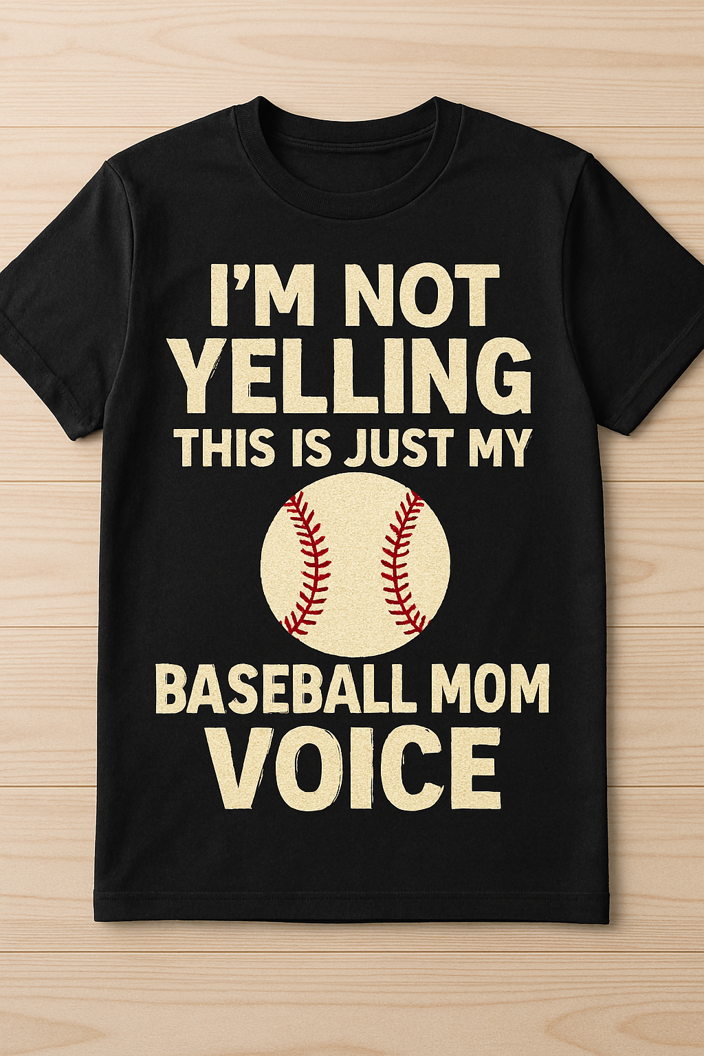 I'm Not Yelling This Is Just My Baseball Mom Voice Shirt, Tee, Sweatshirt & Hoodie – Funny Baseball Mom Gift
