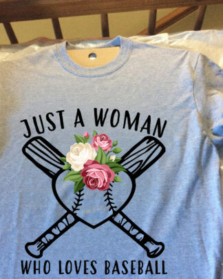 Baseball Lover Shirt for Women – Just a Woman Who Loves Baseball