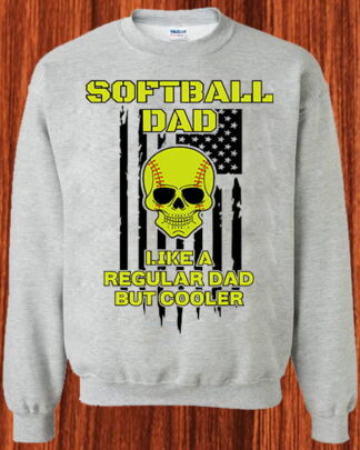 softball dad like a regular dad but cooler Shirt, Tee, Sweatshirt & Hoodie long sleeve