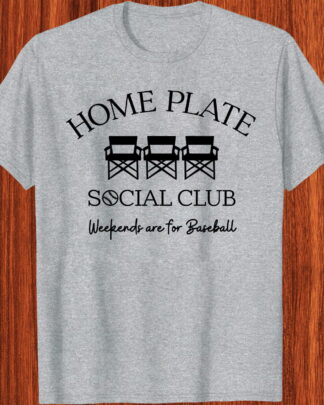 Home Plate Social Club Baseball Shirt, Tee, Sweatshirt & Hoodie long sleeve - Weekends Are For Baseball Game Day Apparel, Trendy Baseball Mom Gift