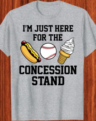 I'm Just Here For The Concession Stand Baseball Shirt, Tee, Sweatshirt & Hoodie long sleeve - Funny Sports Fan Snack Outfit